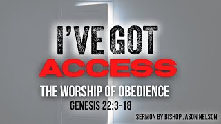 The Worship of Obedience | Bishop Jason Nelson