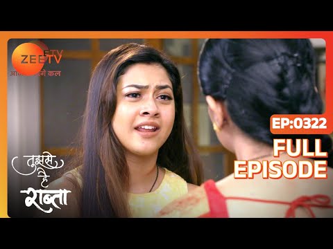 Tujhse Hai Raabta | Episode 322 | Superhit Indian Romantic Hindi Serial | Kalyani, Moksh | Zee TV