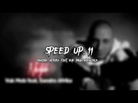 Sandra Afrika feat.Vuk Mob-Nevaljala (speed  up)