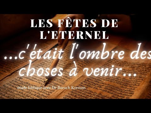 Les Fêtes de L'Eternel (Lévitique 23 v 1-2)
