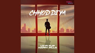 Chhod Diya (Lo-Fi Flip) song artwork