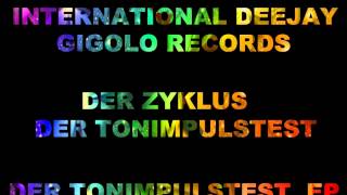 International Deejay Gigolo Records - Der Zyklus - Der Tonimpulstest