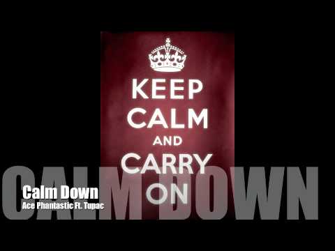 Calm Down - Ace Phantastic