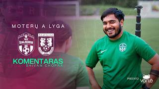 Komentaras | MFA Žalgiris-MRU x FA Šiauliai