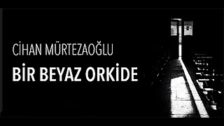 Download lagu Bir Beyaz Orkide - Fon Müziği mp3 Download lagu Bir Beyaz Orkide - Fon Müziği mp3