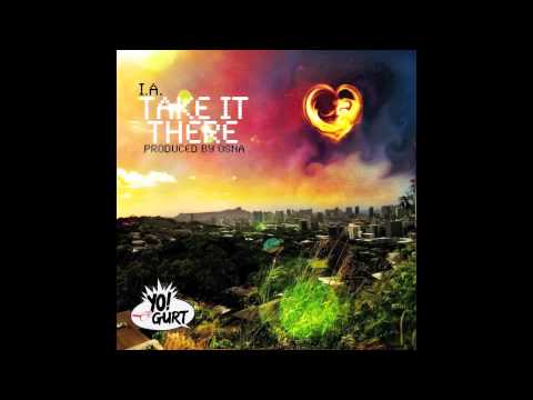 I.A. - Take It There(produced by Osna)