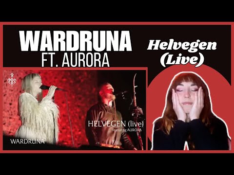 THIS DID SOMETHING TO ME | Wardruna ft. Aurora | HELVEGEN (Live)