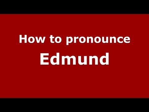 How to pronounce Edmund