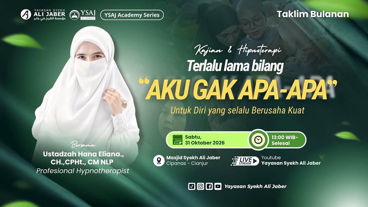 TAKLIM BULANAN // TERLALU LAMA BILANG AKU TIDAK APA-APA // USTDZAH HANA ELINA CH.,CPHT., CM LNP