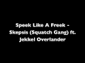 Speek Like A Freek