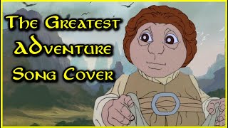 The Greatest Adventure Song Cover | 1977 Hobbit