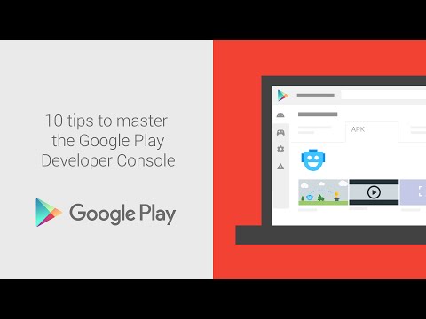 掌握Google Play開發者控制檯的10個技巧 (10 tips to master the Google Play Developer Console)