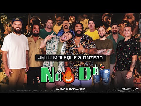 Jeito Moleque e @onze20 - Não dá (Clipe Oficial)