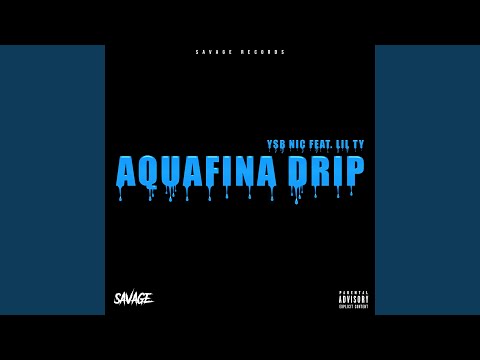 Aquafina Drip (feat. Lil Ty)
