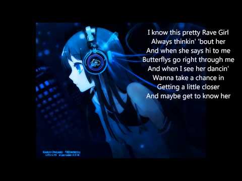S3RL - Pretty Rave Girl + Lyrics [HD]