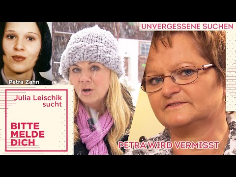 Did Petra leave voluntarily? Missing for years! | Unforgettable searches | Julia Leischik