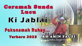 Download lagu Terbaru  Ki Jablay || Ceramah Sunda Lucu  KH. Amin Fauzi dari Cisoka Tanggerang || walimatul Khitan mp3 Download lagu Terbaru  Ki Jablay || Ceramah Sunda Lucu  KH. Amin Fauzi dari Cisoka Tanggerang || walimatul Khitan mp3