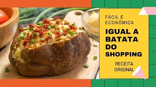 A mais completa Receita de Baked Potato (Batata recheada no forno) receita BARATA