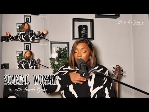 Soaking Worship Medley | Sarah-Grace