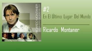 Ricardo Montaner - En El Último Lugar Del Mundo