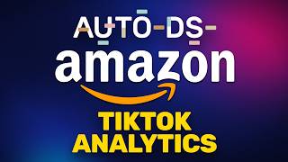 AutoDS TikTok Analytics (Amazon Dropshipping Product Research)