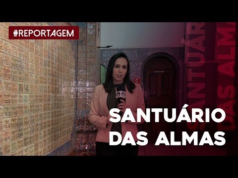 Conheça o Santuário das Almas