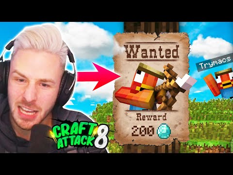 KOPFGELD für TRYMACS ersten Tod! Er MUSS draufgehen! CraftAttack 8!