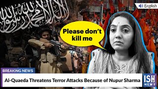 Al-Quaeda Threatens Terror Attacks Because of Nupur Sharma