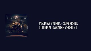 Download lagu Janjinya Syurga - Superchild Original Karaoke mp3