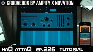 Video thumbnail for GrooveBox by Ampify x Novation for iPad │ Tutorial and Review - haQ attaQ 226 by Jakob Haq