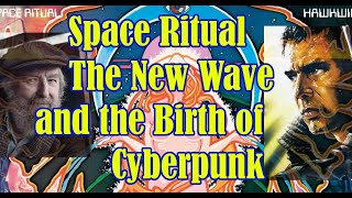 The Origin of Cyberpunk, Hawkwind and Michael Moorcock