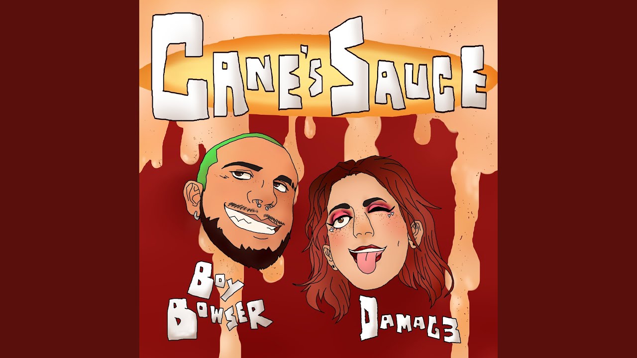 Boy Bowser - Cane's Sauce (feat. DAMAG3)