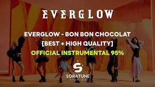 [BEST+HQ] EVERGLOW - BON BON CHOCOLAT (Official Instrumental 95%)
