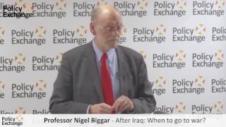 Professor Nigel Biggar - After Iraq: When to go to war?