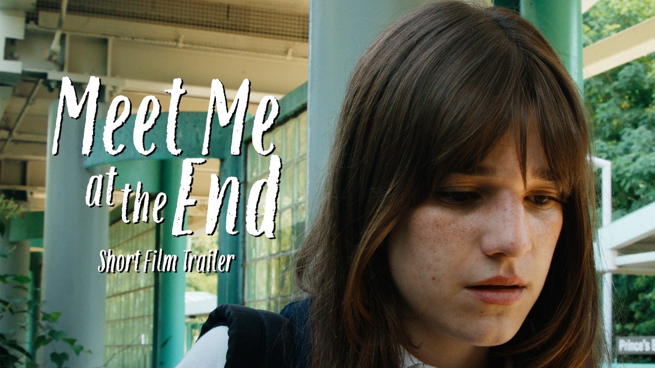'Meet Me at the End' SHORT FILM TRAILER