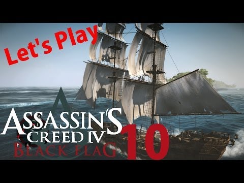 Let's Play Assassin's Creed 4 Black Flag #010 Schiffskampf | Gameplay German Deutsch PC Ultra