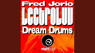 Dream Drums (Lectroluv Diamond Cut Drum Dub Remastered 2021)