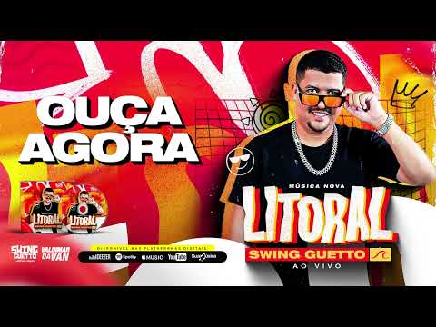 Swing Guetto - Litoral - Música Nova - Ao vivo