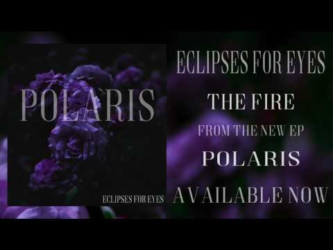 Eclipses For Eyes - The Fire