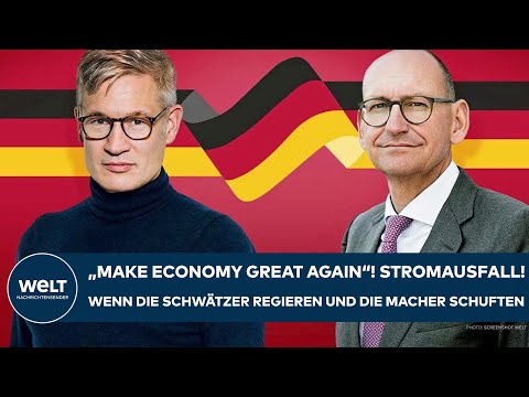 Make Economy Great Again: Stromausfall: Wenn die Schwätzer regieren und die Macher schuften