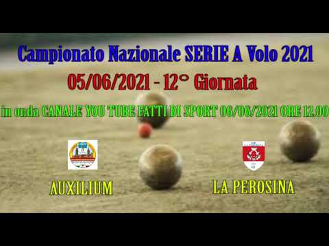 Bocce Campionato Nazionale Serie A 2021 :  Promo  Auxilium - La Perosina