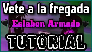 Vete a la fregada - Eslabon Armado - ❌ TUTORIAL 🔥-  ACORDES - El RV 🎴