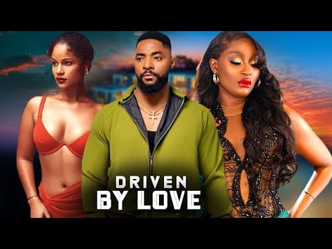 DRIVEN BY LOVE - | JOHN EKANEM, SUNSHINE ROSMAN, SCARLET GOMEZ | - Latest 2025 Nigerian Movies 2025