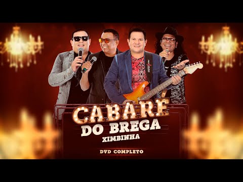DVD Completo #CabaréDoBrega - [Vídeo Oficial]