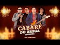 DVD Completo CabaréDoBrega Vídeo Oficial
