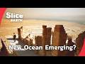 Africa S Continental Drift The Rift That Could Reshape Earth  SLICE EARTH FULL DOC