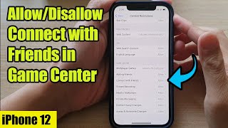 iPhone 12: How to Allow/Disallow Connect with Friends in Game Center