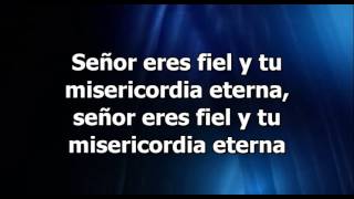 SEÑOR ERES FIEL Letra