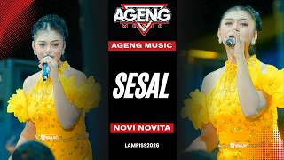 Download lagu SESAL - NOVI NOVITA | AGENG MUSIC - LIVE LAMPISS 2026 mp3