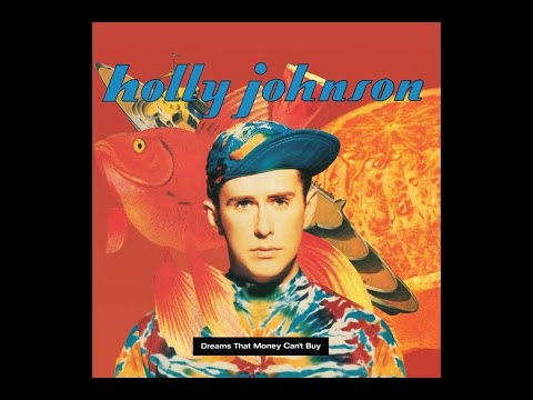 Holly Johnson - Dreams That Money Can't Buy (1991 Full Album)